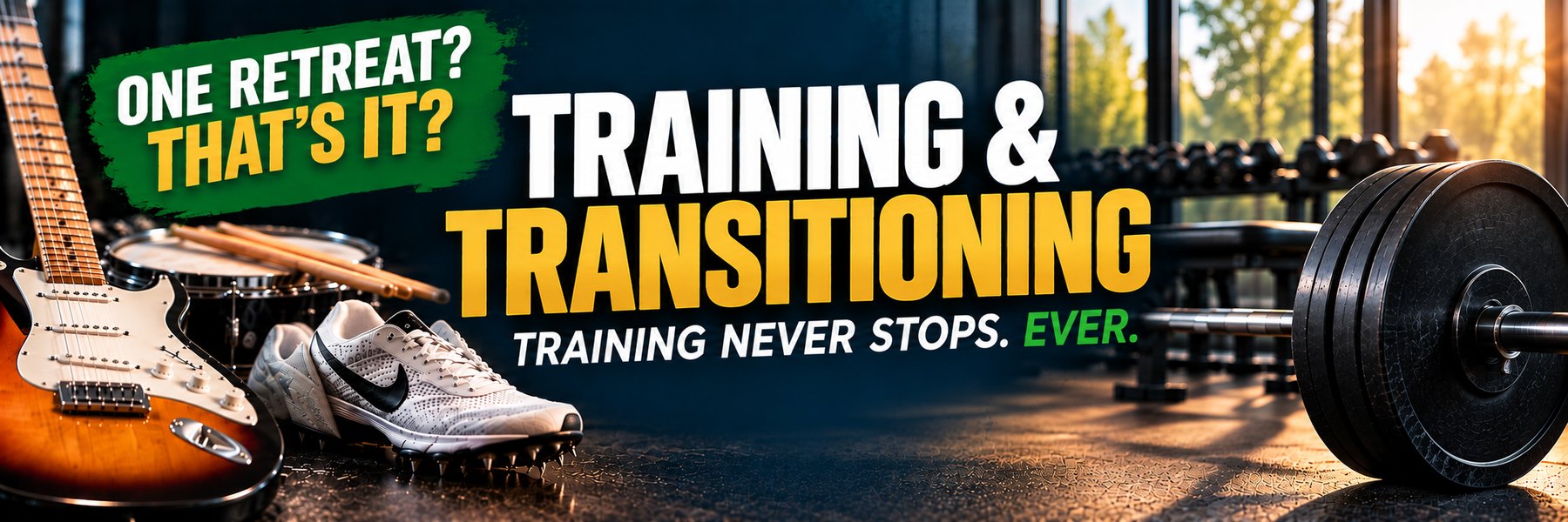 Training and Transitioning