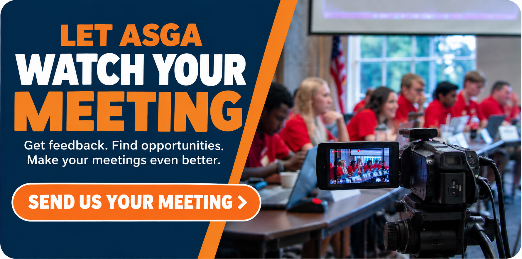 Let ASGA watch your meeting. Send us your meeting.