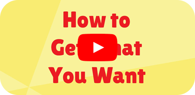 How To Get What You Want