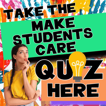 Make Students Care Quiz