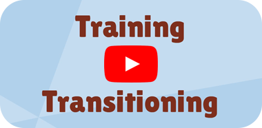 Training and Transitioning